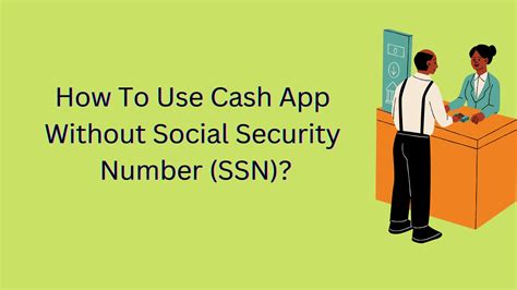 Can You Use Cash App Without Ssn